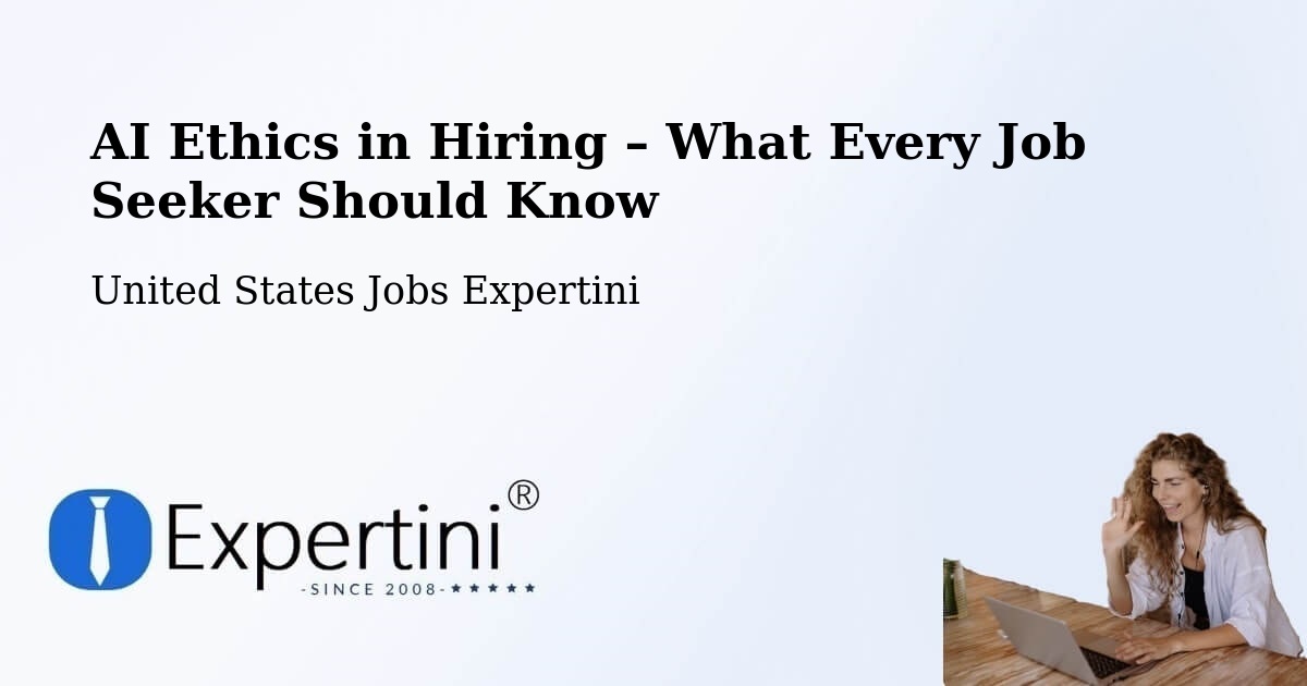 AI Ethics in Recruitment & Hiring – Friendly - Friendly, United States Jobs Expertini