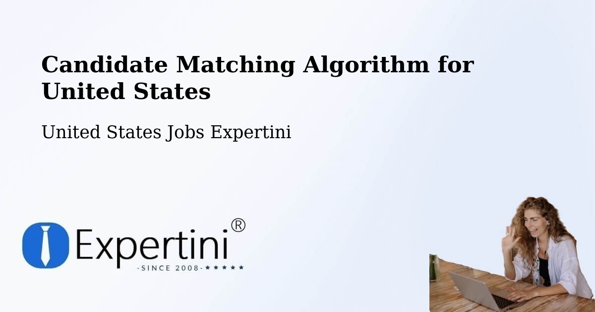 Candidate Matching Algorithm Overview – Friendly - United States Jobs Expertini